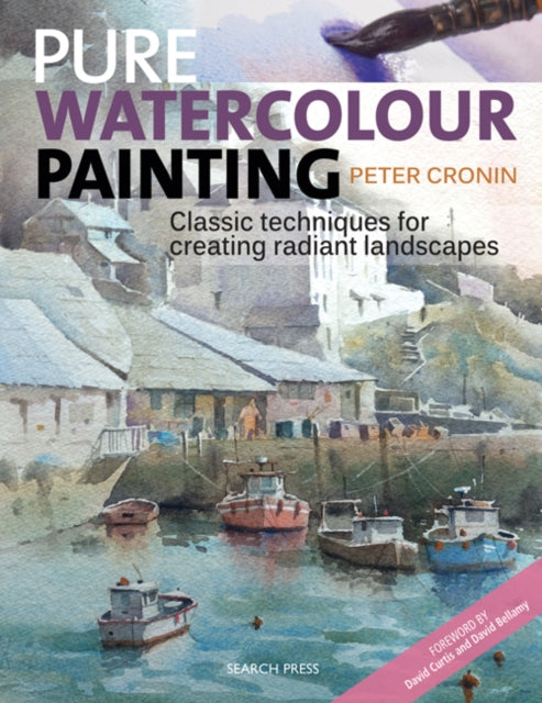 Book cover of: Pure Watercolour Painting. By: Peter Cronin
