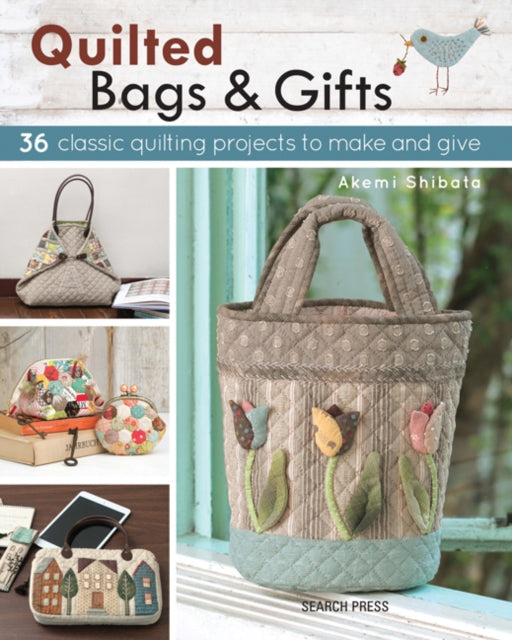 Book cover of: Quilted Bags & Gifts. By: Akemi Shibata