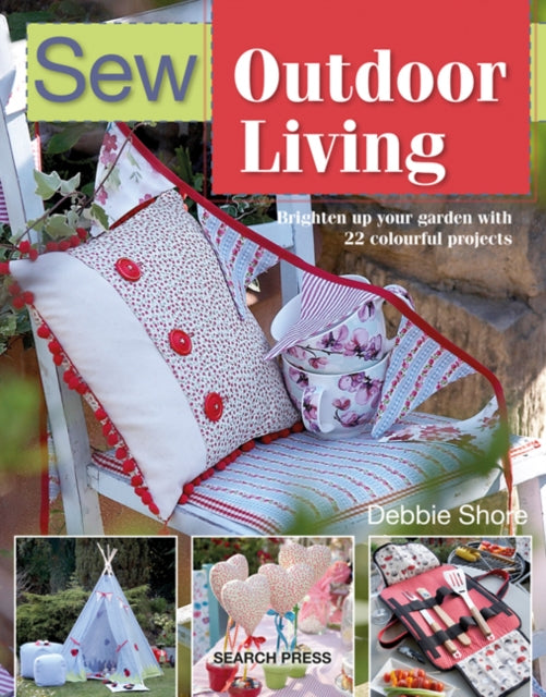 Book cover of: Sew Outdoor Living. By: Debbie Shore