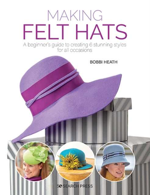 Book cover of: Making Felt Hats. By: Bobbi Heath