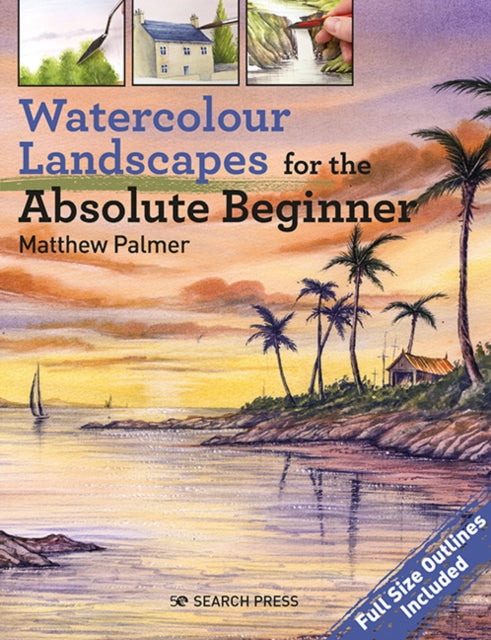 Book cover of: Watercolour Landscapes for the Absolute Beginner. By: Matthew Palmer
