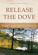 Book cover of: Release the Dove - Timeless Devotional. By: Rhonda Wilson-Dikoko