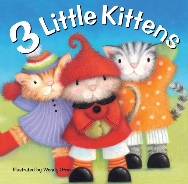 3 Little Kittens 9781782261995 Wendy Straw
