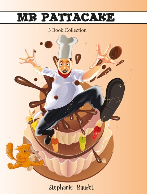 Book cover of: Mr Pattacake: 3 Book Box Set. By: Stephanie Baudet