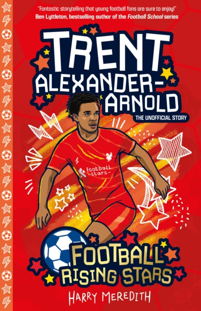 Football Rising Stars: Trent Alexander-Arnold 9781782268963 Harry Meredith