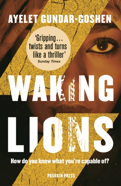 Book cover of: Waking Lions. By: Ayelet Gundar-Goshen