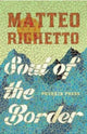 Book cover of: Soul of the Border. By: Matteo Righetto
