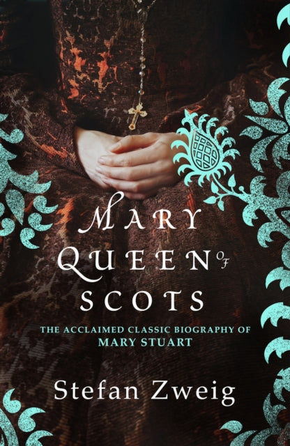 Book cover of: Mary Queen of Scots. By: Stefan Zweig