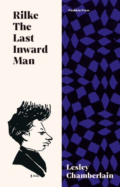 Book cover of: Rilke: The Last Inward Man. By: Lesley Chamberlain