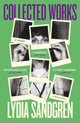 Book cover of: Collected Works: A Novel. By: Lydia Sandgren