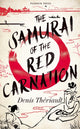 Samurai of the Red Carnation 9781782279693 Denis THÉRIAULT