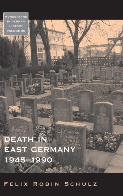 Book cover of: Death in East Germany, 1945-1990