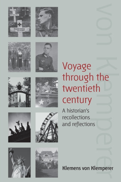 Book cover of: Voyage Through the Twentieth Century. By: Klemens von Klemperer