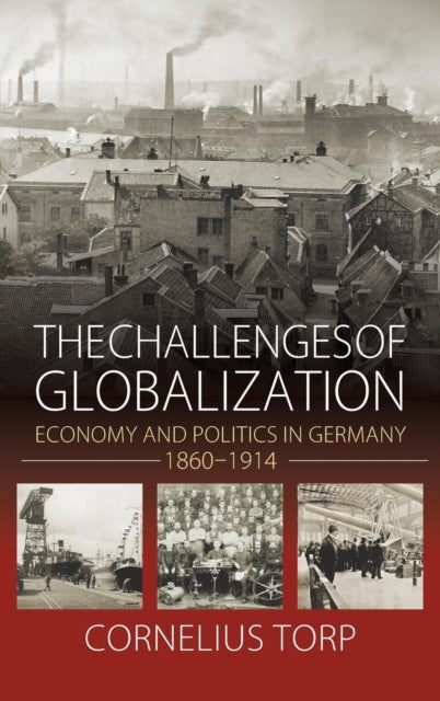 Book cover of: Challenges of Globalization. By: Cornelius Torp
