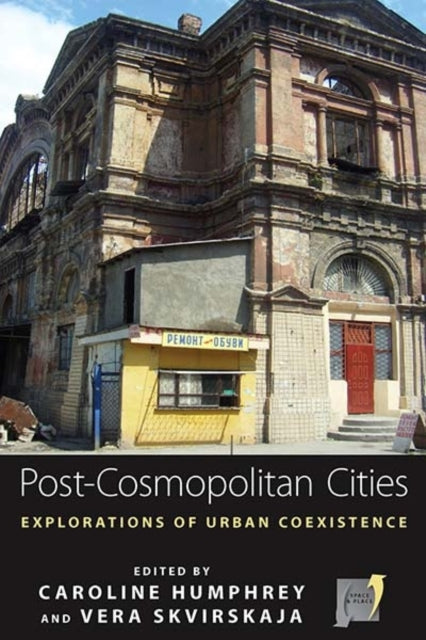 Book cover of: Post-cosmopolitan Cities. By: Caroline Humphrey