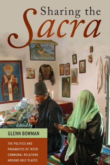 Book cover of: Sharing the Sacra. By: Glenn Bowman