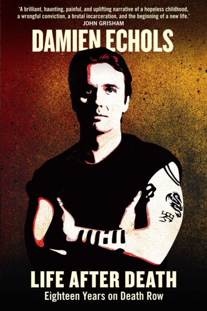 Book cover of: Life After Death. By: Damien Echols