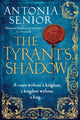 Book cover of: Tyrant's Shadow. By: Antonia Senior