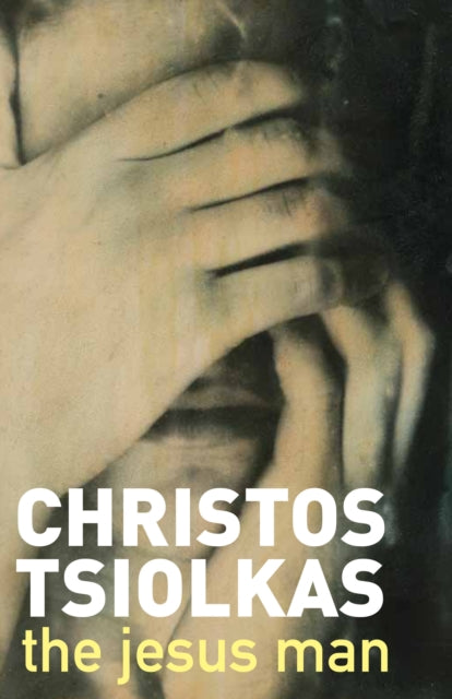 Book cover of: Jesus Man. By: Christos Tsiolkas