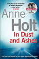 Book cover of: In Dust and Ashes. By: ANNE HOLT