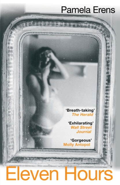 Book cover of: Eleven Hours. By: Pamela Erens