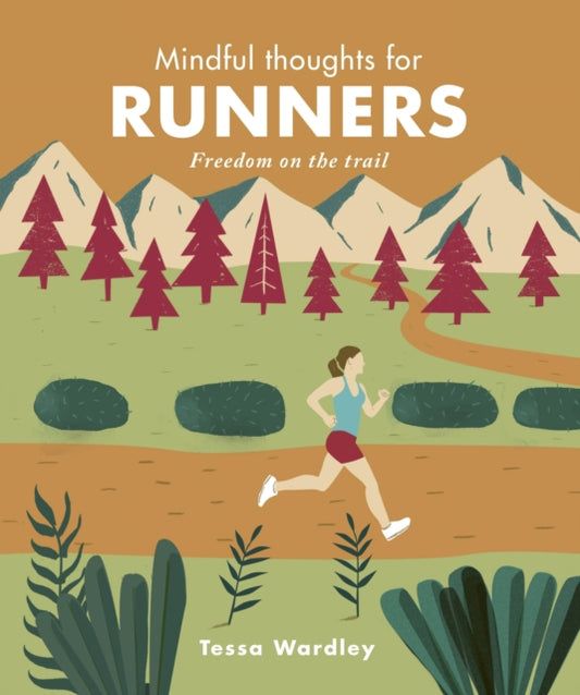 Book cover of: Mindful Thoughts for Runners. By: Tessa Wardley