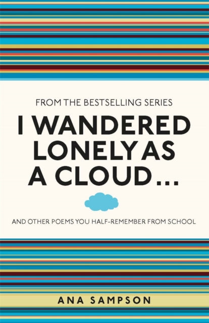 Book cover of: I Wandered Lonely as a Cloud.... By: Ana Sampson