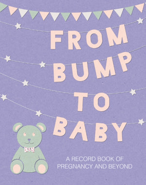 From Bump to Baby