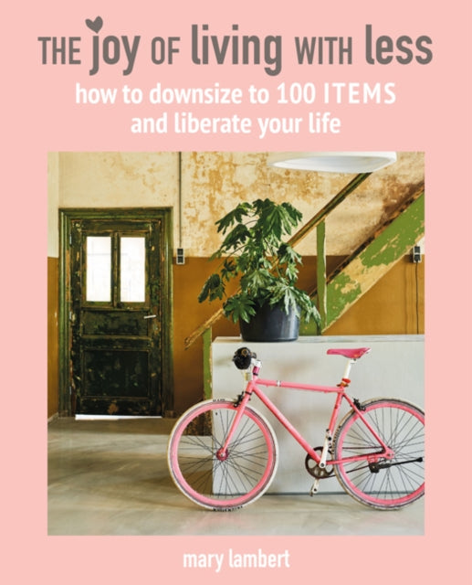 Book cover of: Joy of Living with Less. By: Mary Lambert