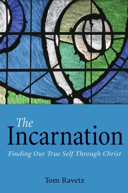 Book cover of: Incarnation. By: Tom Ravetz