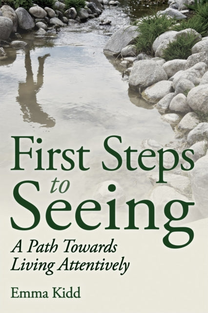 Book cover of: First Steps to Seeing. By: Emma Kidd