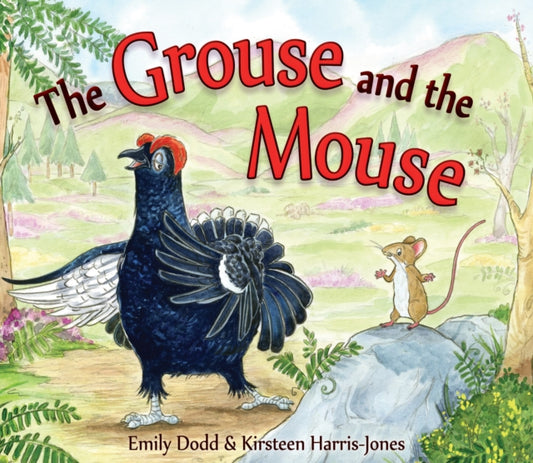 Book cover of: Grouse and the Mouse. By: Emily Dodd