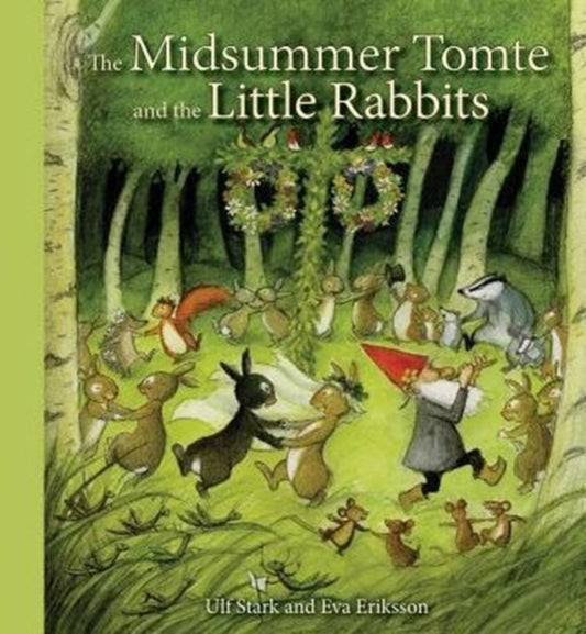 Book cover of: Midsummer Tomte and the Little Rabbits. By: Ulf Stark