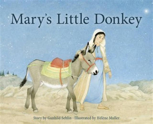 Book cover of: Mary's Little Donkey. By: Gunhild Sehlin
