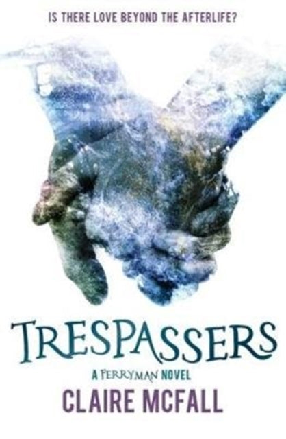 Book cover of: Trespassers. By: Claire McFall