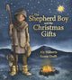 Book cover of: Shepherd Boy and the Christmas Gifts. By: Aly Hilberts