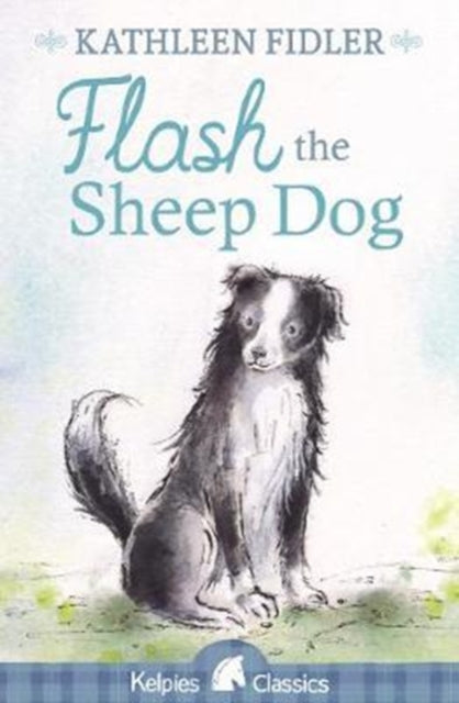Book cover of: Flash the Sheep Dog. By: Kathleen Fidler