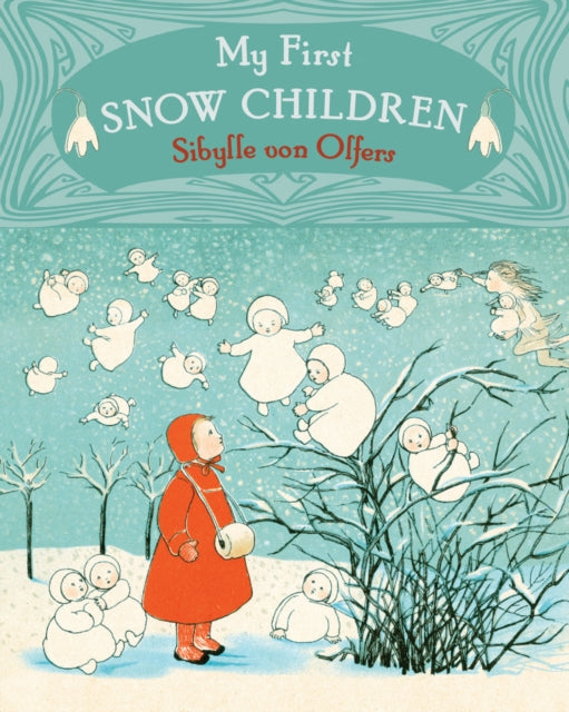 Book cover of: My First Snow Children. By: Sibylle von Olfers