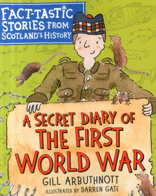 Book cover of: Secret Diary of the First World War. By: Gill Arbuthnott
