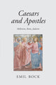 Book cover of: Caesars and Apostles. By: Emil Bock