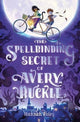 Book cover of: Spellbinding Secret of Avery Buckle. By: Hannah Foley