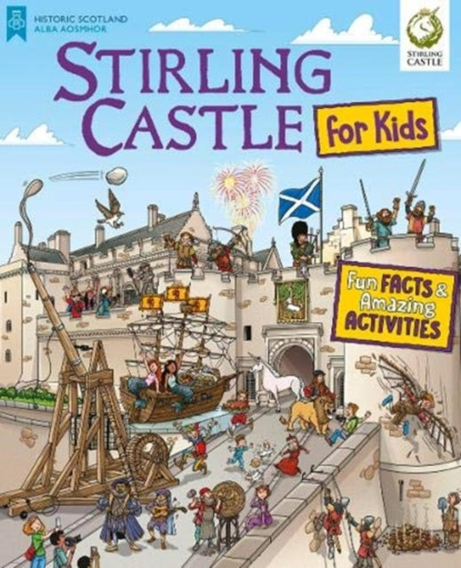 Book cover of: Stirling Castle for Kids. By: Moreno Chiacchiera