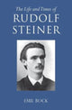 Book cover of: Life and Times of Rudolf Steiner. By: Emil Bock; Lynda Hepburn