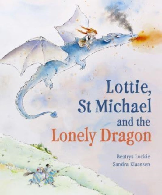 Book cover of: Lottie, St Michael and the Lonely Dragon. By: Beatrys Lockie