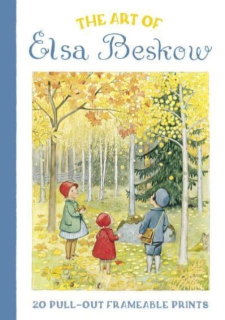 Art of Elsa Beskow: 20 Pull-Out Frameable Prints, Vintage Scandinavian Wall Prints 9781782508861 Elsa Beskow