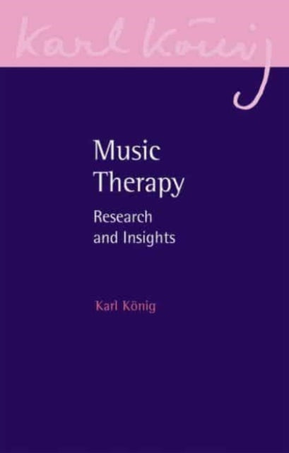 Book cover of: Music Therapy. By: Karl König