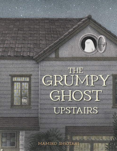 Grumpy Ghost Upstairs 9781782509264 Mamiko Shiotani