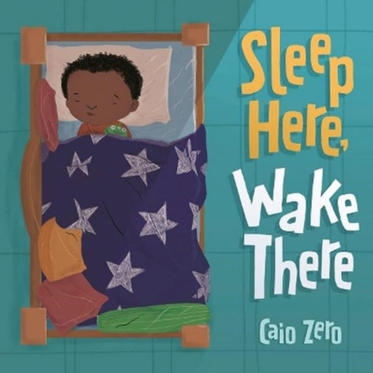 Book cover of: Sleep Here, Wake There