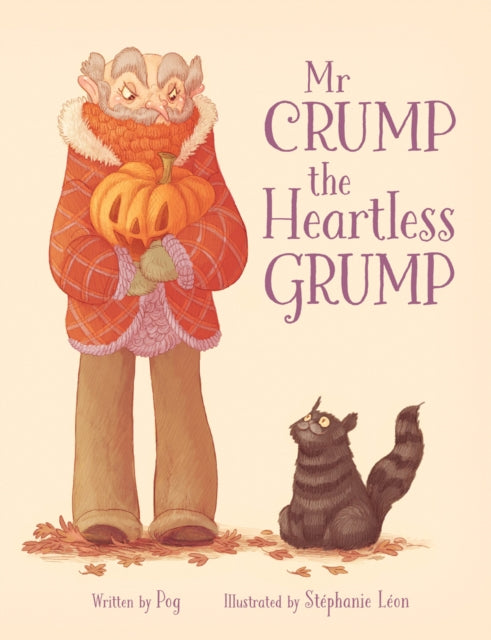 Book cover of: Mr Crump, the Heartless Grump