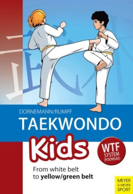 Book cover of: Taekwondo Kids. By: Volker Dorenmann